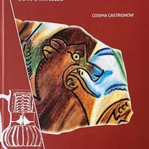 Le produzioni di ceramica graffita nel territorio salentino tra XV e XVII secolo Nuova Collezione