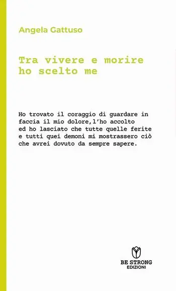 Tra vivere e morire ho scelto me Compra Oggi Stesso
