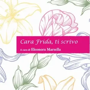Cara Frida, ti scrivo Popolare