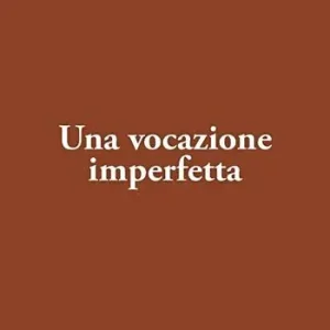 Una vocazione imperfetta Occasione