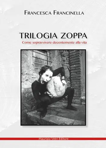 Offerta Lampo Trilogia zoppa. Come sopravvivere decentemente alla vita