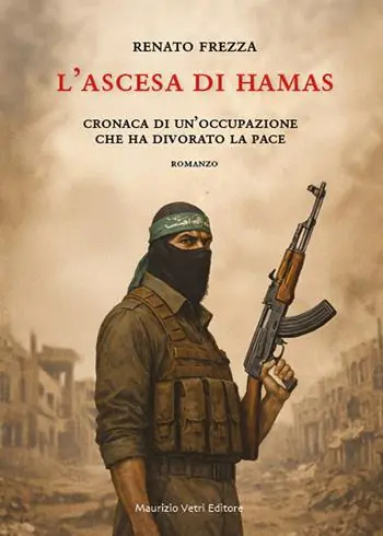 Ultimissimo Modello L‘ascesa di Hamas. Cronaca di un‘occupazione che ha divorato la pace