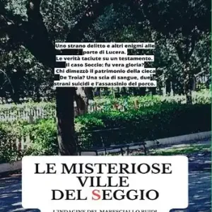 Direttamente Dal Produttore Le misteriose ville del Seggio