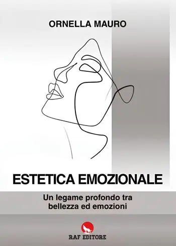 Estetica emozionale. Un legame profondo tra bellezza ed emozioni Compra Oggi Stesso