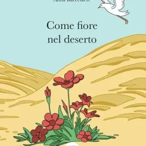 Come fiore nel deserto Solo Oggi