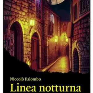Linea notturna Ultimissimo Modello
