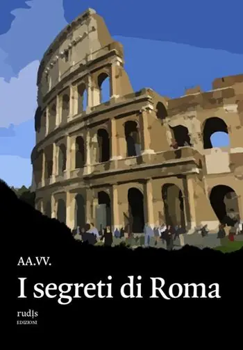 I segreti di Roma Prezzo Ridotto