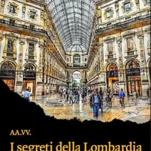 Offerta I segreti della Lombardia