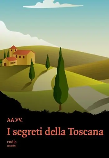 Ultime Pezzi I segreti della Toscana