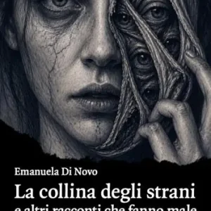 Direttamente Dal Produttore La collina degli strani e altri racconti che fanno male