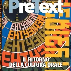 PreText. Libri & periodici, del loro passato del loro futuro (2022). Vol. 18-19 Il ritorno della cultura orale Promo Stagionale