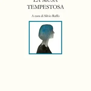 La musa tempestosa. Ediz. italiana e inglese Novità