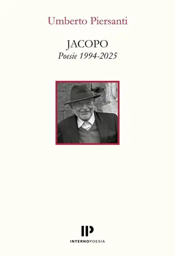 Ultimissimo Modello Jacopo. Poesie 1994-2025