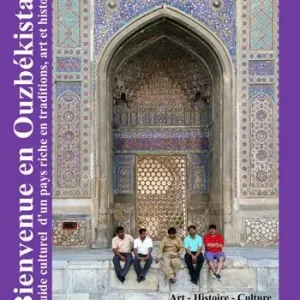 Bienvenue en Ouzbékistan. Guide culturel d‘un pays riche en traditions, art et histoire. Con Segnalibro Prezzo Scontato