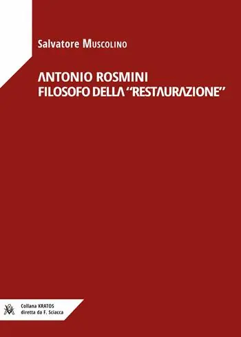 Antonio Rosmini filosofo della «Restaurazione» Compra Oggi Stesso