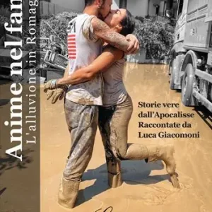 Offerta Speciale Anime nel fango. L‘alluvione in Romagna