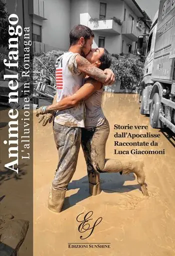 Offerta Speciale Anime nel fango. L‘alluvione in Romagna