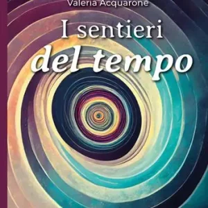 I sentieri del tempo Scelto Dai Clienti