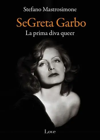 SeGreta Garbo. La prima diva queer Direttamente Dal Produttore