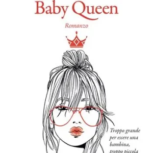 Di Tendenza Baby Queen. Ediz. italiana