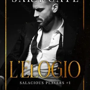 L‘elogio. Salacious playes. Vol. 1 Solo Oggi