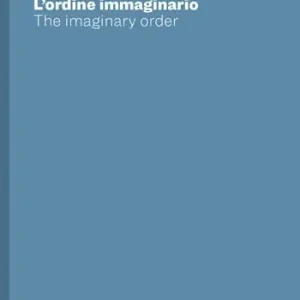 A Buon Prezzo Enrico Vezzi. L‘ordine immaginario-The imaginary order. Ediz. bilingue