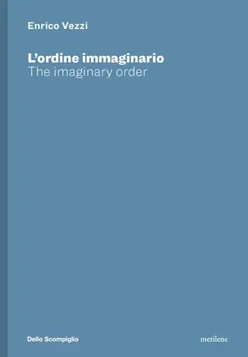 A Buon Prezzo Enrico Vezzi. L‘ordine immaginario-The imaginary order. Ediz. bilingue
