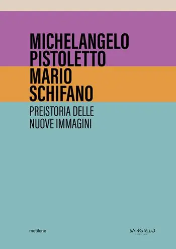 Miglior Prezzo Michelangelo Pistoletto, Mario Schifano. Preistoria delle nuove immagini