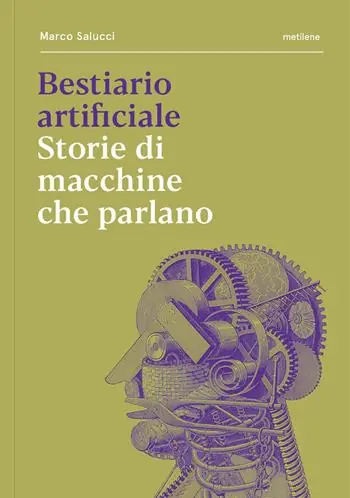 Scelto Dai Clienti Bestiario artificiale. Storie di macchine che parlano