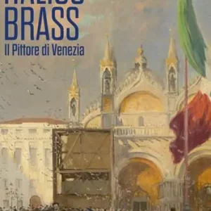 Italico Brass. Il pittore di Venezia Promozione