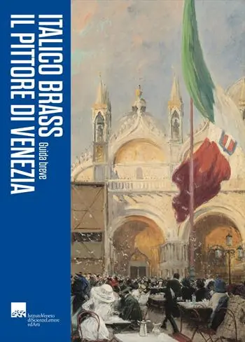Italico Brass. Il pittore di Venezia. Guida breve Spedizione Espresso