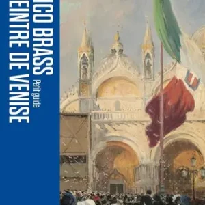 Prezzo Basso Italico Brass. Le peintre de Venise. Petite guide