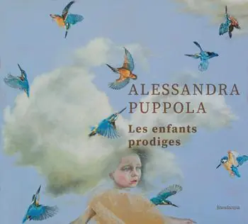 Alessandra Puppola. Les enfants prodiges. Ediz. bilingue Solo Oggi
