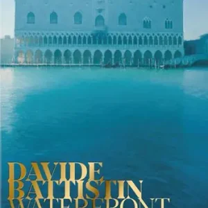 Novità Davide Battistin. Waterfront. Ediz. multilingue