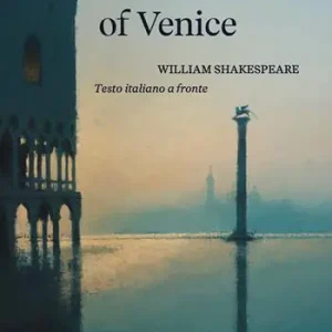 Prezzo Conveniente The merchant of Venice. Ediz. multilingue