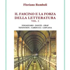 Ultimissimo Modello Il fascino e la forza della letteratura. Vol. 3 Antonio Fogazzaro, Dante Alighieri, Arturo Graf, Alfred Tennyson, Giosuè Carducci, Luigi Capuana