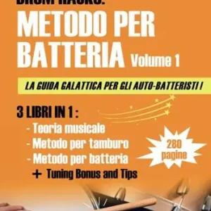 Drum hacks. Metodo per batteria. Vol. 1 Ultimissimo Modello