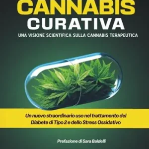 Di Tendenza Cannabis curativa. Una visione scientifica sulla cannabis terapeutica