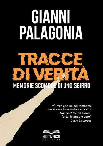 Tracce di verità. Memorie scomode di uno sbirro. Nuova ediz. Economico