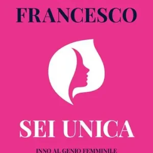 Promozione Esclusiva Sei unica. Inno al genio femminile