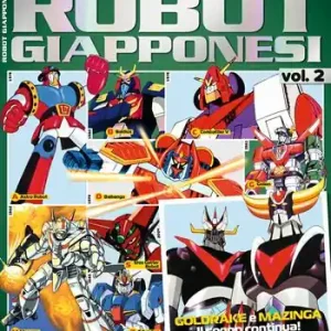 Robot giapponesi. Enciclopedia anime. Vol. 2 Quantità Limitata