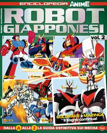 Robot giapponesi. Enciclopedia anime. Vol. 2 Quantità Limitata