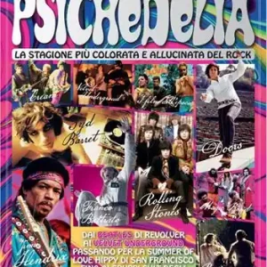 Prezzo Di Fabbrica Psichedelia. La stagione più colorata e allucinata del rock