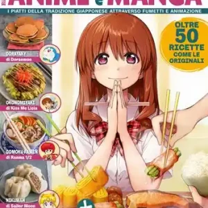 Il grande ricettario di anime e manga. I piatti della tradizione giapponese attraverso fumetti e animazione Ultima Occasione