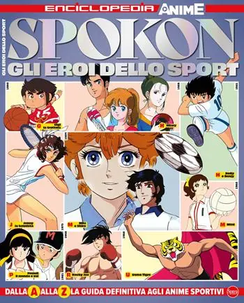 Spokon. Gli eroi dello sport. Enciclopedia anime Compra Online