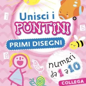 Prezzo Conveniente Primi disegni. Unisci i puntini. Ediz. a colori