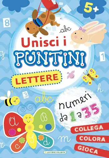 Super Prezzo Lettere. Unisci i puntini. Ediz. a colori