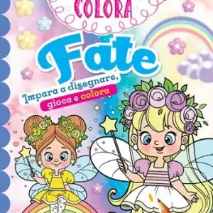 Prezzo Conveniente Fate. Impara a disegnare, gioca e colora. Disegna e colora. Ediz. illustrata