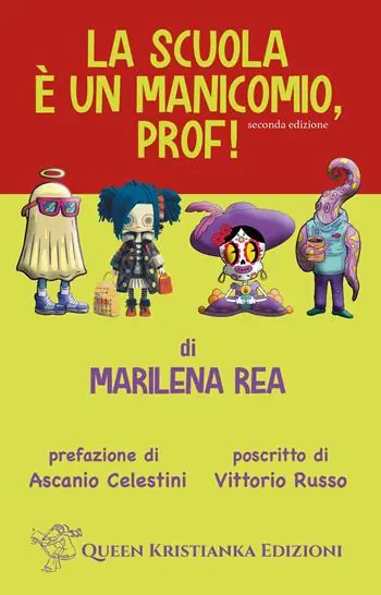 La scuola è un manicomio, prof! Ediz. ampliata Offerta Limitata