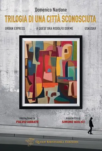 Trilogia di una città sconosciuta. Urban Express-A quest‘ora Rodolfo dorme-Uskudar Ordina Subito